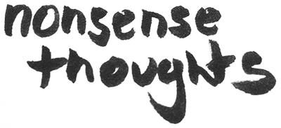 Nonsense Thoughts